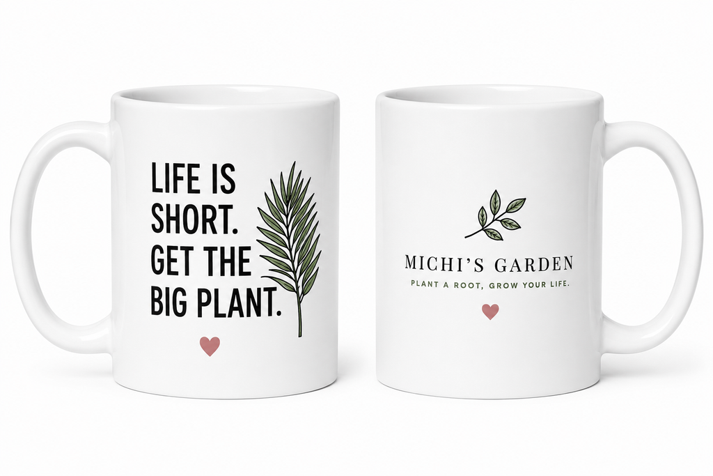 Life Is Short. Get the Big Plant. Mug – Funny Plant Lover Coffee Mug