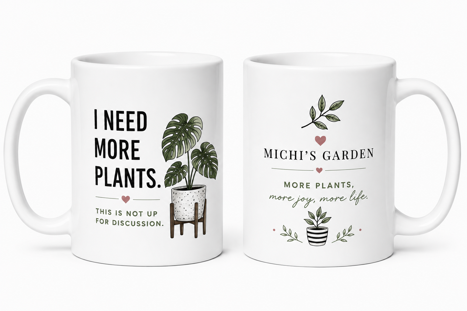 I Need More Plants Mug – Funny Plant Lover Coffee Mug